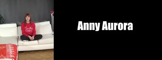 Anny Aurora, Nasty Lingering Facial
